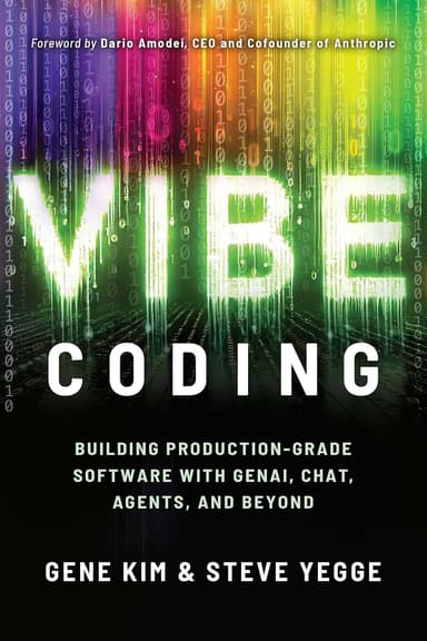 Vibe Coding: Building Production-grade Software With Genai, Chat, Agents, and Beyond
