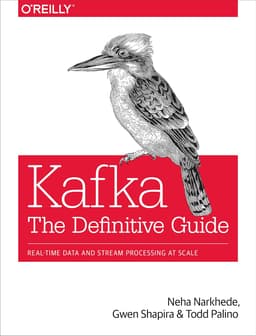 Kafka: The Definitive Guide